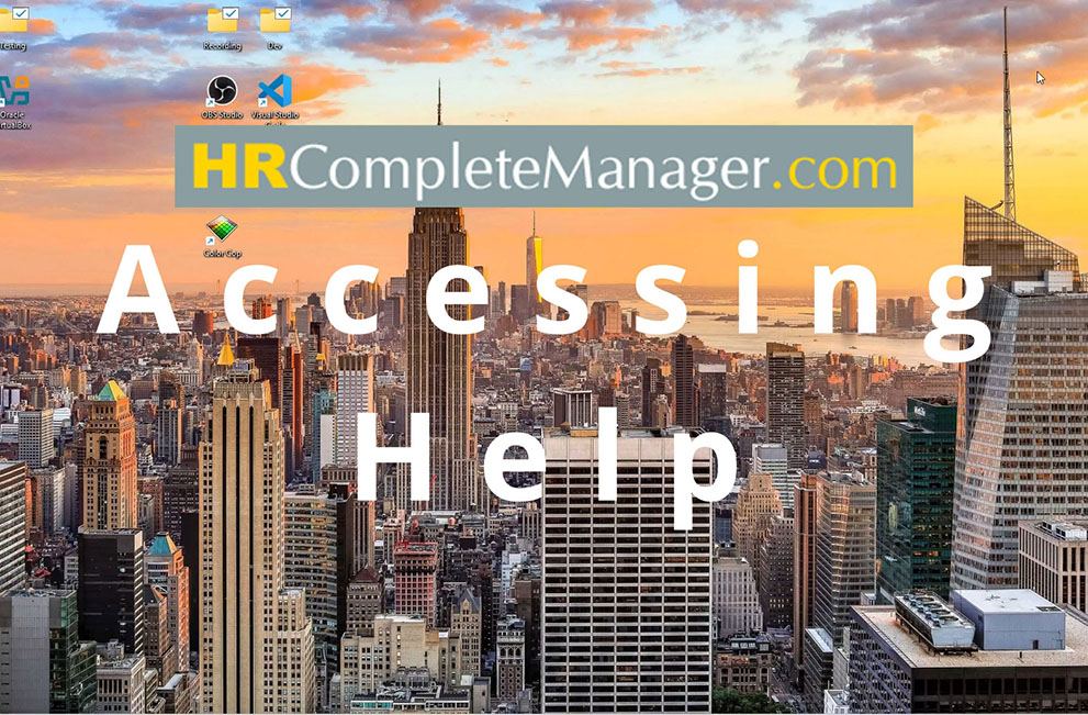 HRCompleteManager has several kinds of help built in to the software.